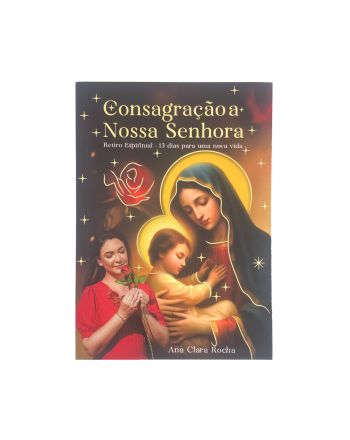 Livro Consagração a Nossa Senhora + Ato de Consagração | Exército de Deus